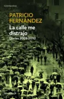 La Calle Me Distrajo