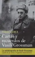 CARTAS Y RECUERDOS A VASILI GROSSMAN