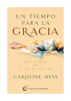 Un Tiempo Para La Gracia