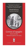 Contra El Apagón. Voces De Gaza Durante La Guerra En Curso