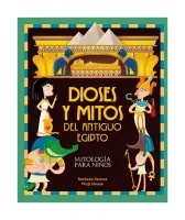 Dioses Y Mitos Del Antiguo Egipto