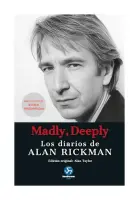 Madly, Deeply: Los Diarios De Alan Rickman