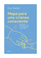 Mapa Para Una Crianza Consciente