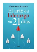 El Arte Del Liderazgo En 21 Dias