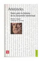 Aristóteles. Bases Para La Historia De Su Desarrollo Intelectual