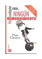 En Cualquier Caso, Ningún Remordimiento.