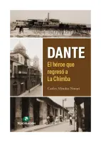 Dante, El Héroe Que Regresó A La Chimba