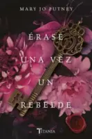 Erase Una Vez Un Rebelde