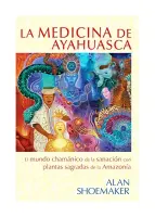 La Medicina De Ayahuasca
