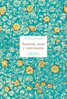 Amistad, Amor Y Matrimonio