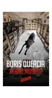 Perro Muerto. Detective Santiago Quinones