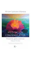 Meditacion Contemplativa Presencia Gozo Y Silencio
