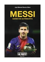 Messi: Sueños De Un Principito