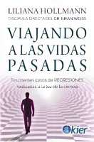 VIAJANDO A LAS VIDAS PASADAS