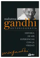 Mahatma Gandhi - Autobiografía