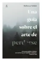 Una Guía Sobre El Arte De Perderse