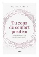 Tu Zona De Confort Positiva