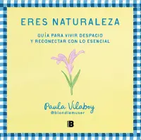 Eres Naturaleza