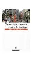 Nuevos Habitantes Del Centro De Santiago