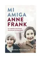 Mi Amiga Anne Frank