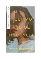 Mi Último Año De Inocencia