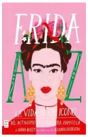 Frida De La A A La Z
