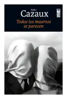 Todos Los Muertos Se Parecen