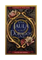 Una Jaula De Hilos Dorados