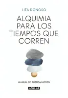 Alquimia Para Los Tiempos Que Corren