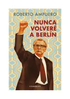 Nunca Volvere A Berlin