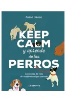 Keep Calm Y Aprende De Los Perros