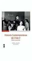 Historia Contemporanea De Chile V. Ninez Y Juventud