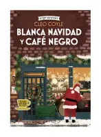 Blanca Navidad Y Café Negro (Cleo Coyle)