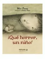 ¡que Horror Un Nino!