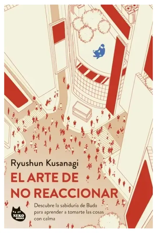 El Arte De No Reaccionar