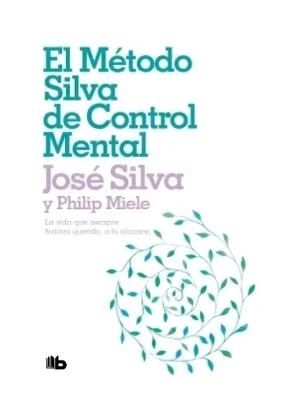 El Método Silva De Control Mental