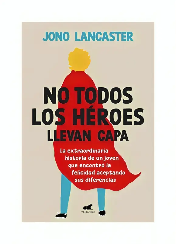No Todos Los Heroes Llevan Capa
