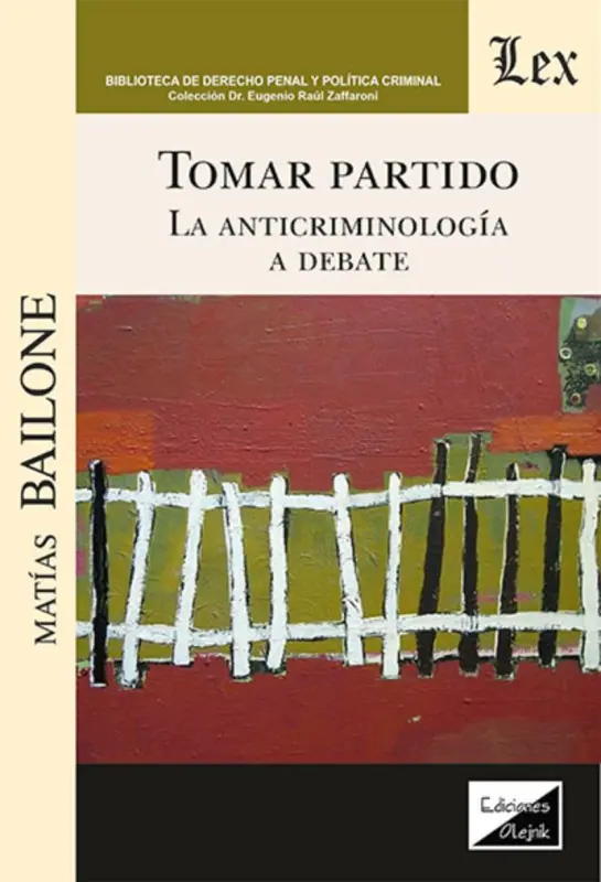 Tomar Partido. La Anticriminología A Debate