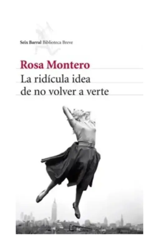 La Rídicula Idea De No Volver A Verte