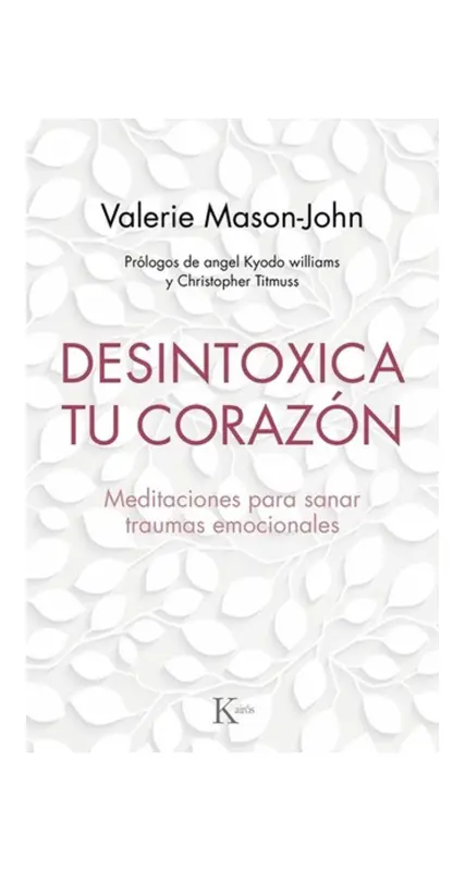 Desintoxica Tu Corazón