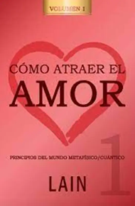 Como Atraer El Amor 1