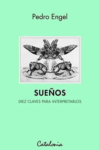Sueños. Diez Claves Para Interpretarlos