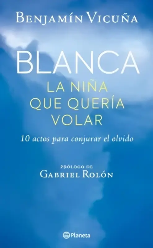 Blanca, La Niña Que Quería Volar