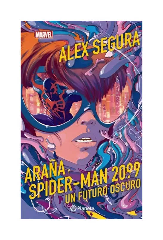 Araña Y Spider-Man 2099. Un Futuro Oscuro