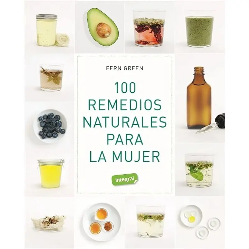 100 Remedios Naturales Para La Mujer