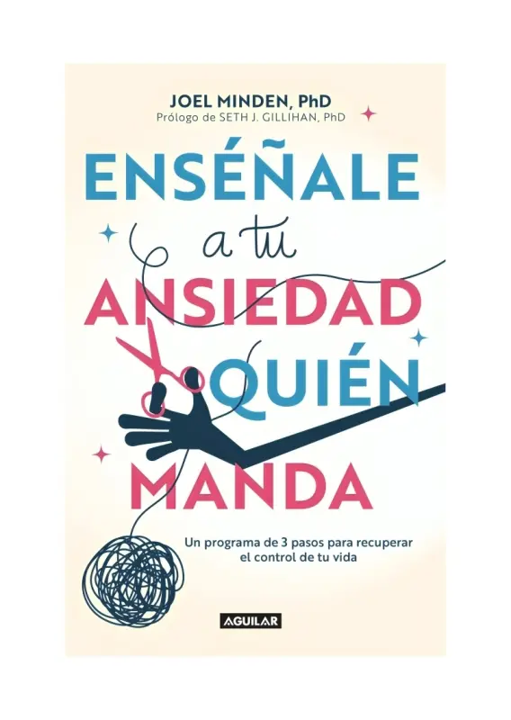 Enseñale A Tu Ansiedad Quien Manda