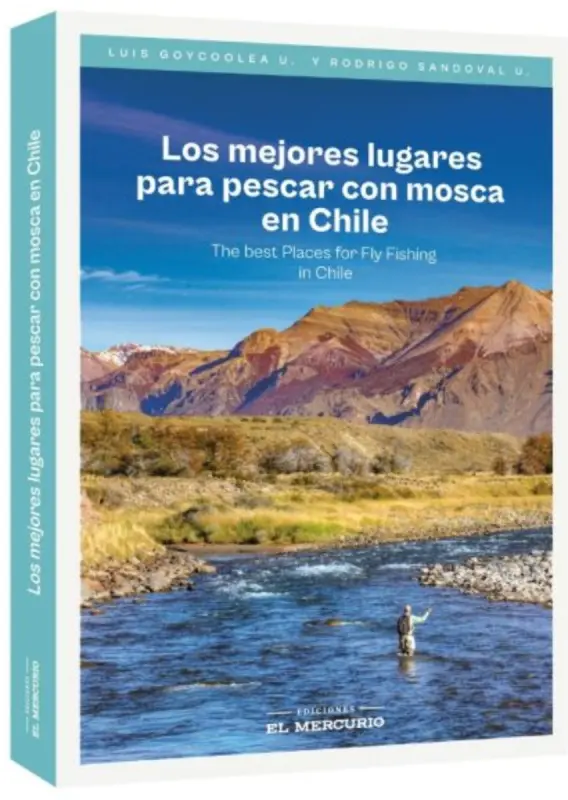 Los Mejores Lugares Para Pescar Con Mosca En Chile