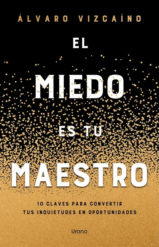 El Miedo Es Tu Maestro