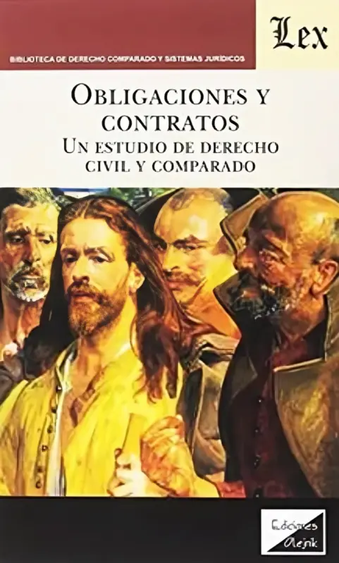 Obligaciones y contratos. Un estudio de derecho civil y comparado