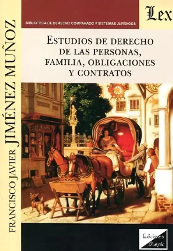 Estudios de derecho de las personas, familia, obligaciones y contratos